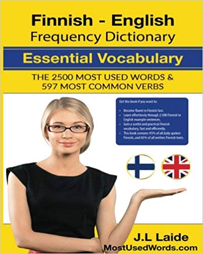 Finnish English Frequency Dictionary - Essential Vocabulary: 2500 Most Used Words & 597 Most Common Verbs