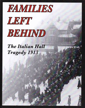 Families Left Behind: The Italian Hall Tragedy 1913