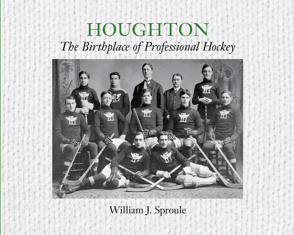 Houghton: The Birthplace of Professional Hockey