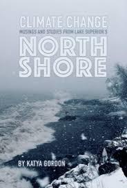 Climate Change Musings and Studies from Lake Superior’s North Shore