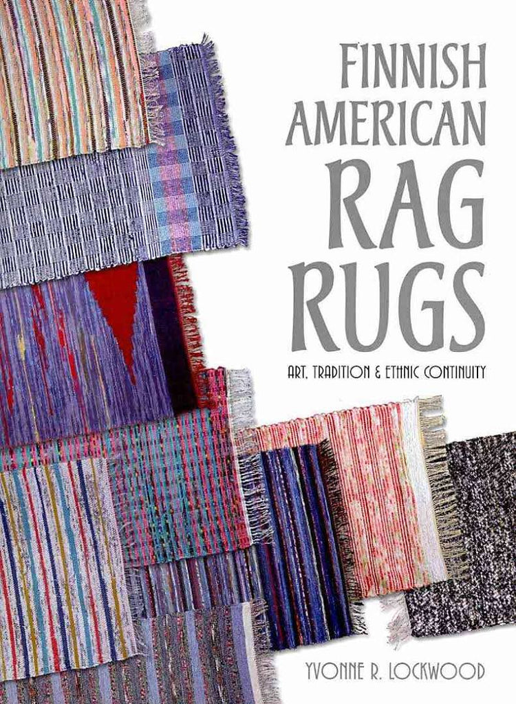 Finnish American Rag Rugs:  Art, Tradition, and Ethnic Continuity